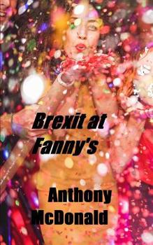 Paperback Brexit at Fanny's: A two-day story of countryfolk Book