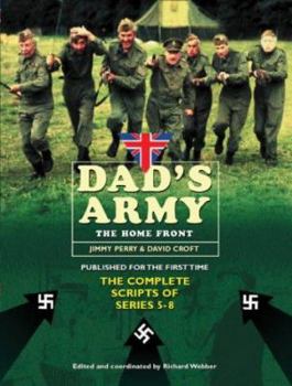 Hardcover Dad's Army: The Home Front: The Complete Scripts of Series 5-9 Book