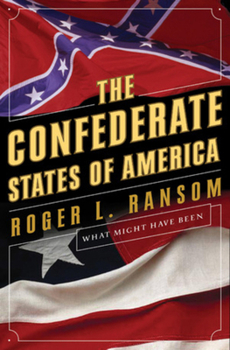 Hardcover The Confederate States Of America: What Might Have Been Book