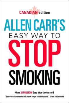 Paperback Allen Carr's Easy Way to Stop Smoking: Canadian Edition Book