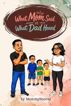 Paperback What Mom Said vs. What Dad Heard Book