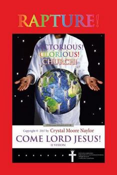 Rapture! Victorious! Glorious! Church!