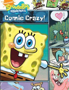 Paperback SpongeBob: Comic Crazy (SpongeBob SquarePants) by Nickelodeon (2009) Paperback Book