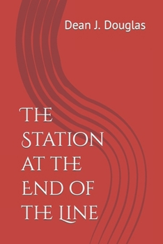 Paperback The Station at the End of the Line Book