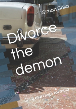 Paperback Divorce the demon: Save marriage formula Book