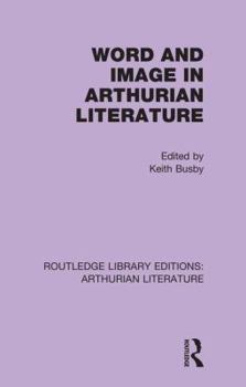 Paperback Word and Image in Arthurian Literature Book
