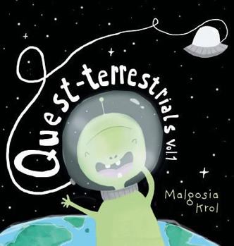Hardcover Quest-terrestrials: Vol.1 Book