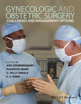 Hardcover Gynecologic and Obstetric Surgery: Challenges and Management Options Book