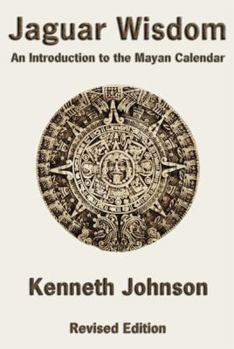 Paperback Jaguar Wisdom: An Introduction to the Mayan Calendar Book