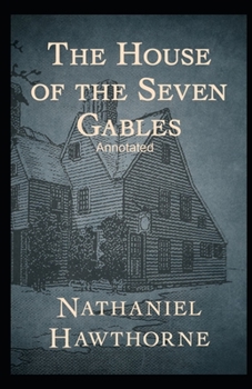 Paperback The House of the Seven Gables Annotated: (Dover Thrift Editions) Book