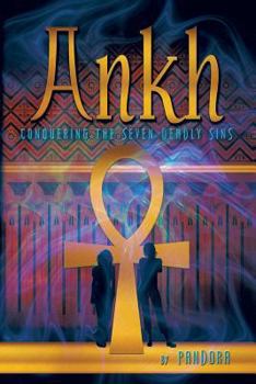 Paperback Ankh: Conquering the Seven Deadly Sins Book