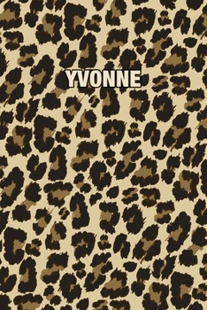 Yvonne: Personalized Notebook - Leopard Print Notebook (Animal Pattern). Blank College Ruled (Lined) Journal for Notes, Journaling, Diary Writing. Wildlife Theme Design with Your Name