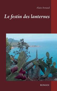 Paperback Le festin des lanternes [French] Book