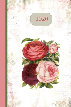 Paperback 2020 Roses Journal Diary: 12 Months Week to page 150 pages 6x9 with plenty of note writing space - plus Contacts - Password - Birthday lists Book