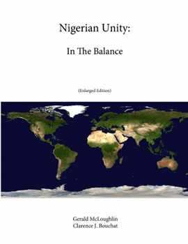 Paperback Nigerian Unity: In The Balance (Enlarged Edition) Book