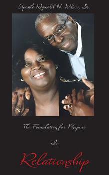 Paperback The Foundation for Purpose Is Relationship Book