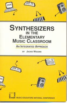 Paperback Synthesizers in the Elementary Music Classroom Book