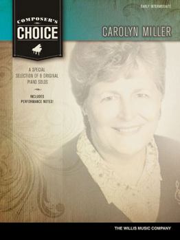 Composer's Choice - Carolyn Miller: Early Intermediate Level