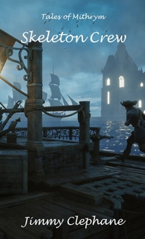 Paperback Skeleton Crew: A Tale of Mithrym Book