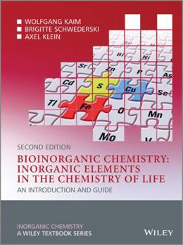 Paperback Bioinorganic Chemistry -- Inorganic Elements in the Chemistry of Life: An Introduction and Guide Book