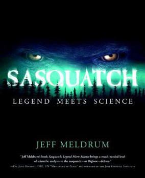 Paperback Sasquatch: Legend Meets Science Book