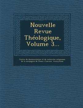 Paperback Nouvelle Revue Theologique, Volume 3... [French] Book