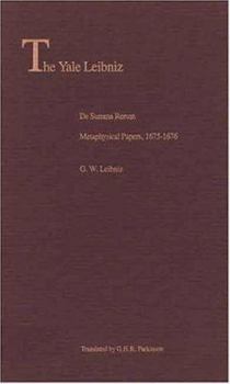 Hardcover De Summa Rerum: Metaphysical Papers, 1675-1676 (The Yale Leibniz Series) Book