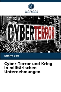 Paperback Cyber-Terror und Krieg in militärischen Unternehmungen [German] Book