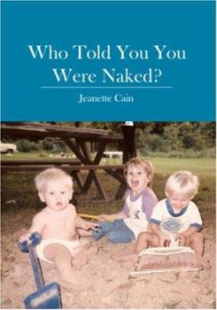 Paperback Who Told You You Were Naked? Book