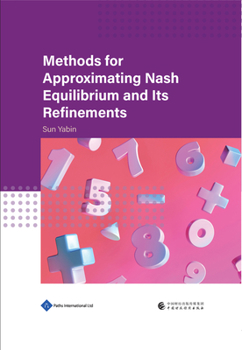 Hardcover Methods for Approximating Nash Equilibrium and Its Refinements Book