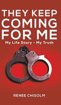 Hardcover They Keep Coming for Me Book