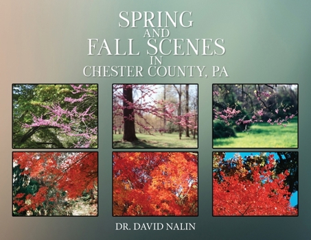 Paperback Spring and Fall Scenes in Chester County, Pa Book