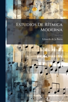 Paperback Estudios De Rítmica Moderna [Spanish] Book