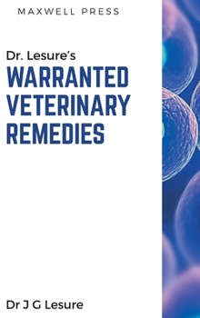 Hardcover Dr. Lesure's Warranted Veterinary Remedies Book