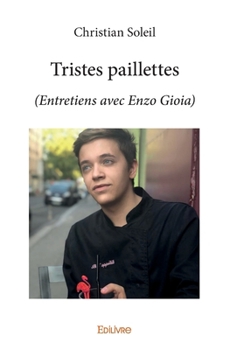 Tristes paillettes: (Entretiens avec Enzo Gioia)