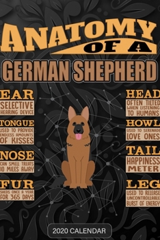 Anatomy Of A German Shepherd: German Shepherd 2020 Calendar - Customized Gift For German Shepherd Dog Owner