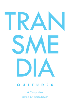 Paperback Transmedia Cultures: A Companion Book