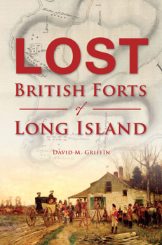 Paperback Lost British Forts of Long Island Book