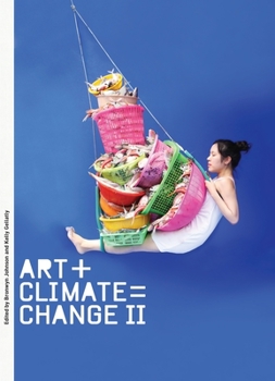 Hardcover Art + Climate = Change II Book