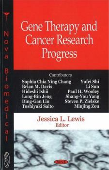 Hardcover Gene Therapy and Cancer Research Progress Book