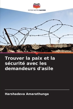 Paperback Trouver la paix et la sécurité avec les demandeurs d'asile [French] Book
