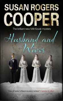 Husband and Wives (A Milt Kovak Mystery) by Susan Rogers Cooper - Book #11 of the Sheriff Milt Kovak