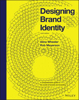 Hardcover Designing Brand Identity: A Comprehensive Guide to the World of Brands and Branding Book