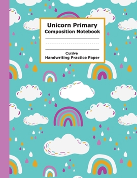 Paperback Unicorn Primary Composition Notebook Cursive Handwriting Practice Paper: Funny and Adorable Unicorn Cursive Handwriting Practice Paper with Blank Writ Book