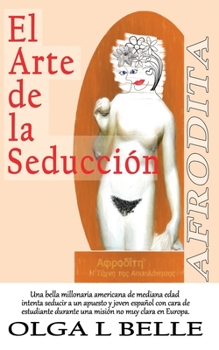 Paperback El arte de la Seducción: Afrodita [Spanish] Book