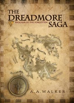 The Dreadmore Saga: Dawn of Sathram - Book #1 of the Dreadmore Saga