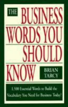 Paperback The Business Words You Should Know: 1500 Essential Words to Build the Vocabulary You Need For... Book