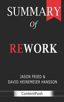 Paperback Summary of Rework: Jason Fried & David Heinemeier Hansson Book