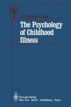 Paperback The Psychology of Childhood Illness Book