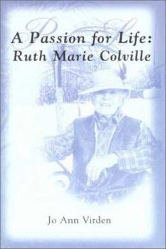 Paperback A Passion for Life: Ruth Marie Colville Book